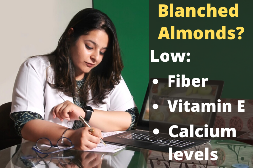 Choose - Blanched Almonds Are Good for Digestion and Unblanched Improve Heart Health