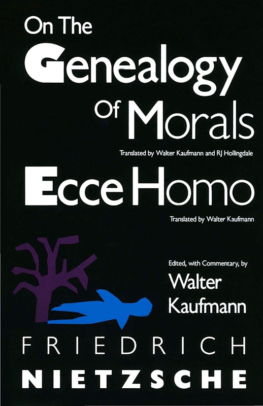 On the Genealogy of Moral and Ecce Homo 1