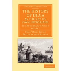 The History of India, as Told by Its Own Historians