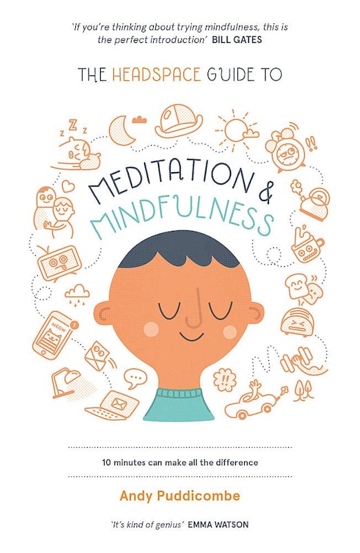 The Headspace Guide to Meditation & Mindfulness 1