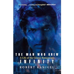 The Man Who Knew Infinity: A Life of the Genius Ramanujan