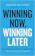 David M Cote Winning Now, Winning Later 1