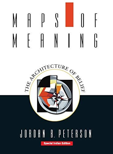 Maps of Meaning: The Architecture of Belief 1