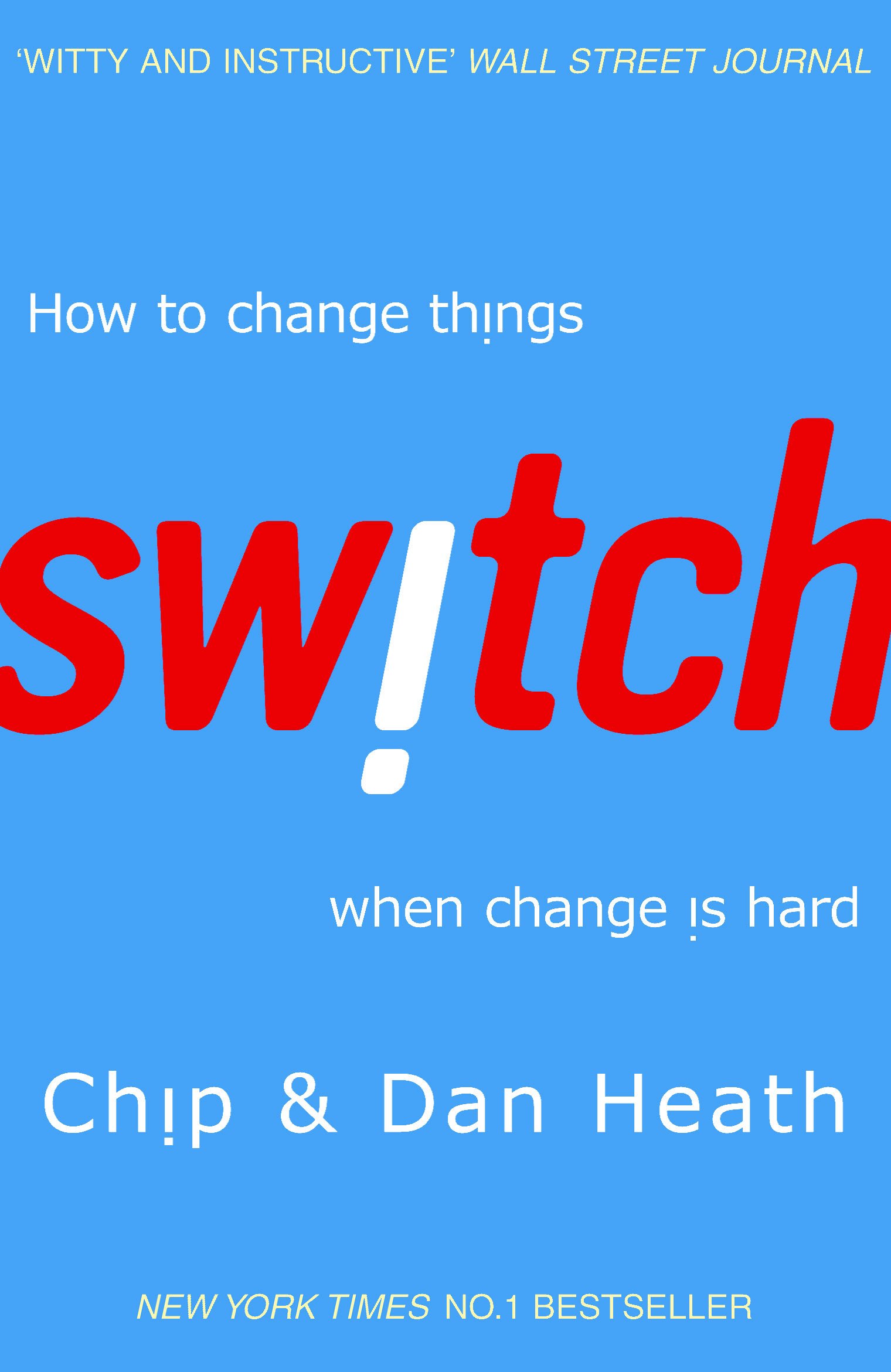 Switch: How to Change Things When Change is Hard 1