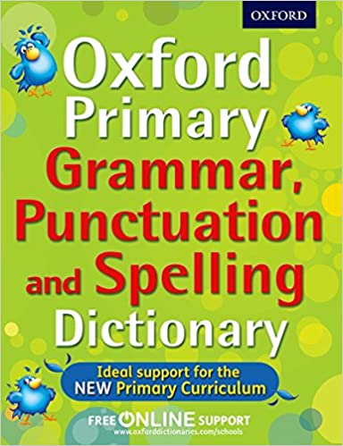 Oxford Primary Grammar, Punctuation and Spellings Dictionary 1